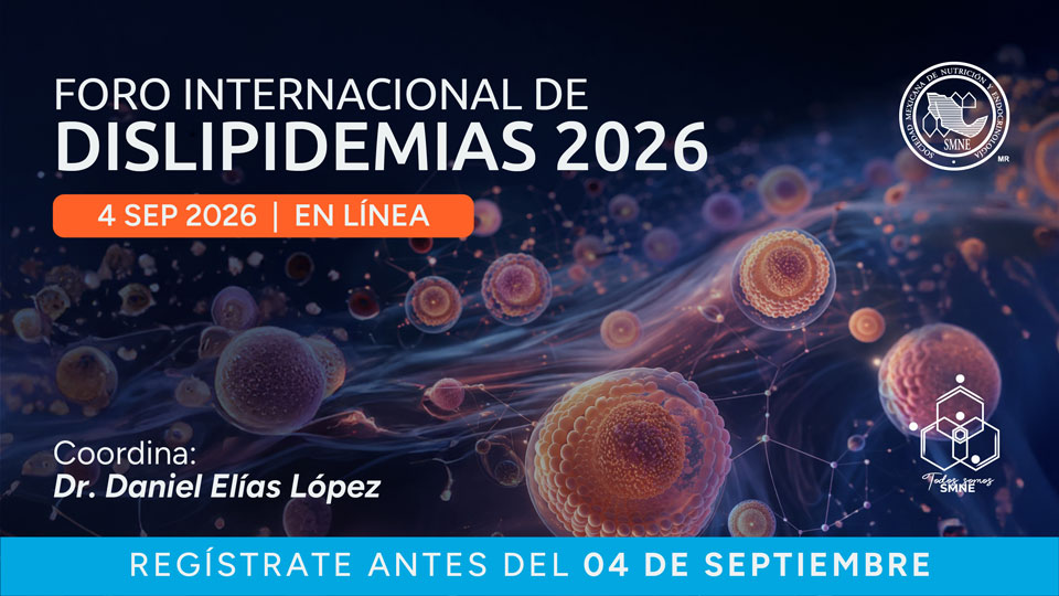 Foro Internacional de Dislipidemias 2026 de la SMNE