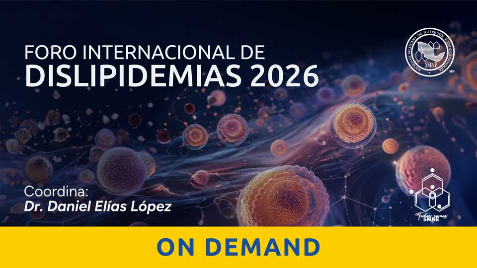 Cartel del Foro Internacional de Dislipidemias 2026 de la SMNE, disponible on demand y coordinado por el Dr. Daniel Elías López.